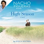 Nacho Figueras Presents : High Season. Polo Season cover image