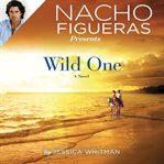 Nacho Figueras Presents : Wild One. Polo Season cover image