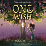 One Wish : 13 Treasures Trilogy cover image