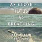 As close to us as breathing cover image