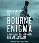 Robert Ludlum's (TM) The Bourne Enigma : Jason Bourne cover image