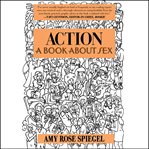 Action : A Book about Sex cover image
