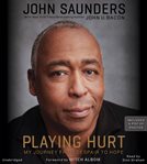 Playing Hurt : My Journey from Despair to Hope cover image