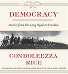 Democracy : Stories from the Long Road to Freedom cover image