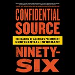 Confidential Source Ninety-Six : Six cover image