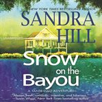 Snow on the bayou : a Tante Lulu adventure cover image
