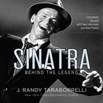 Sinatra : Behind the Legend cover image