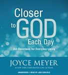 Closer to God Each Day : 365 Devotions for Everyday Living cover image