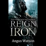 Reign of Iron : Iron Age cover image