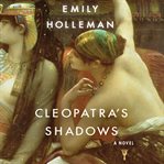 Cleopatra's Shadows cover image