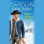 Wild Cowboy Ways : Lucky Penny Ranch cover image