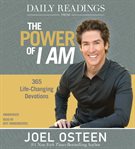 Daily Readings From the Power of I Am : 365 Life-Changing Devotions cover image