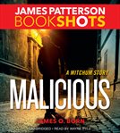 Malicious : A Mitchum Story cover image