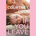 If you leave : the Beautifully Broken series : book 2 cover image