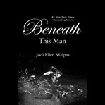 Beneath this man cover image