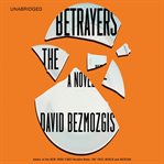 The Betrayers : A Novel cover image