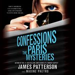The Paris Mysteries : Confessions cover image