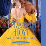 Sweetest Scoundrel : Maiden Lane cover image