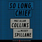 So Long, Chief : Mulholland / Strand Magazine Short cover image