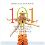 101 Things You Should Do Before Your Kids Leave Home cover image