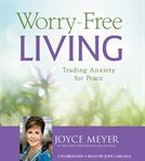 Worry-Free Living : Free Living cover image