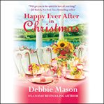 Happy Ever After in Christmas : Christmas, Colorado cover image
