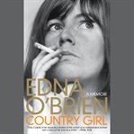 Country Girl : A Memoir cover image