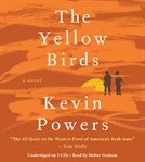 The Yellow Birds : A Novel cover image