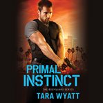 Primal Instinct : Bodyguard cover image