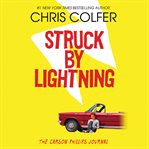 Struck by lightning : the Carson Phillips journal cover image