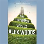 The Universe Versus Alex Woods cover image