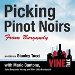 Picking pinot noirs from burgundy cover image