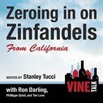 Zeroing in on zinfandels from california cover image