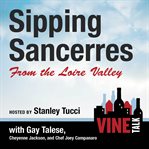 Sipping sancerres from the loire valley cover image