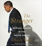 The Stranger : Barack Obama in the White House cover image