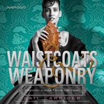Waistcoats & Weaponry : Finishing School cover image