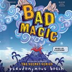 Bad Magic cover image
