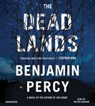 The Dead Lands : A Novel cover image