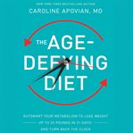 The Age-Defying Diet : Defying Diet cover image