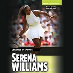 Serena Williams : Legends in Sports cover image
