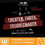Cheater, Faker, Troublemaker cover image