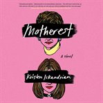 Motherest : A Novel cover image
