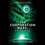 Emergence : Corporation Wars cover image