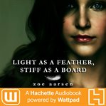 Light as a feather, stiff as a board cover image