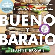 Bueno y Barato : Alimentate Bien a 4 al Dia cover image