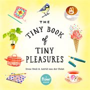 The tiny book of tiny pleasures cover image