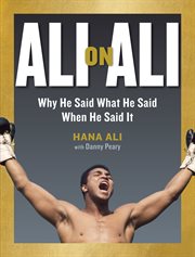 Ali on Ali : why he said what he said when he said it cover image