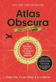 Atlas Obscura : an explorer's guide to the world's hidden wonders cover image