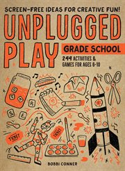 Unplugged play : grade school cover image