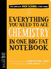 Everything You Need to Ace Chemistry in One Big Fat Notebook : Big Fat Notebooks cover image